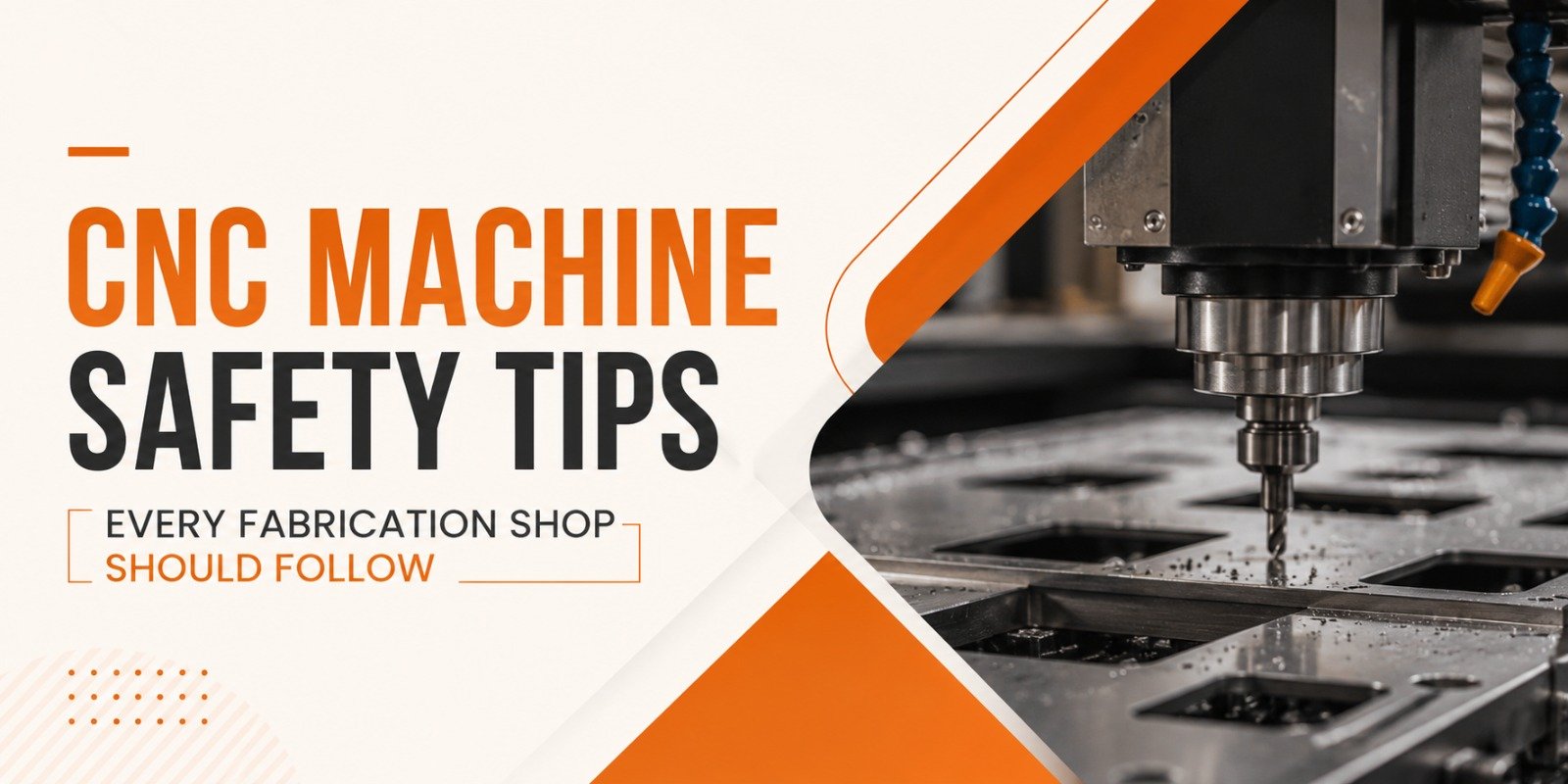 CNC Machine Safety Tips Every Fabrication Shop Should Follow